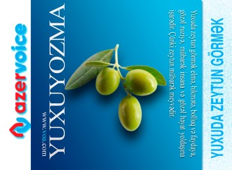 Yuxuda zeytun görmək necə yozulur?