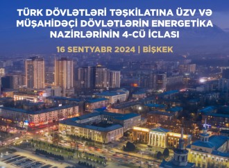 Azərbaycan Türk Dövlətləri Təşkilatı enerji nazirlərinin 4-cü iclasında təmsil olunacaq